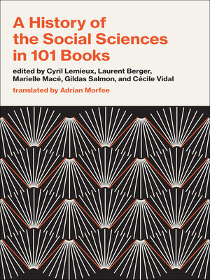 cover image of A History of the Social Sciences in 101 Books